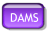 Dams